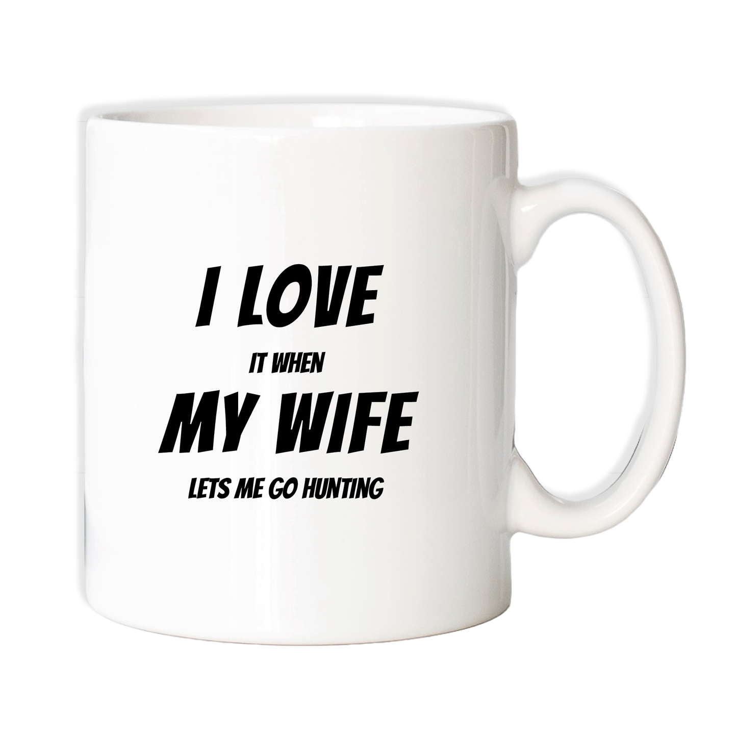 Krus - I love it when my wife lets me go HUNTING