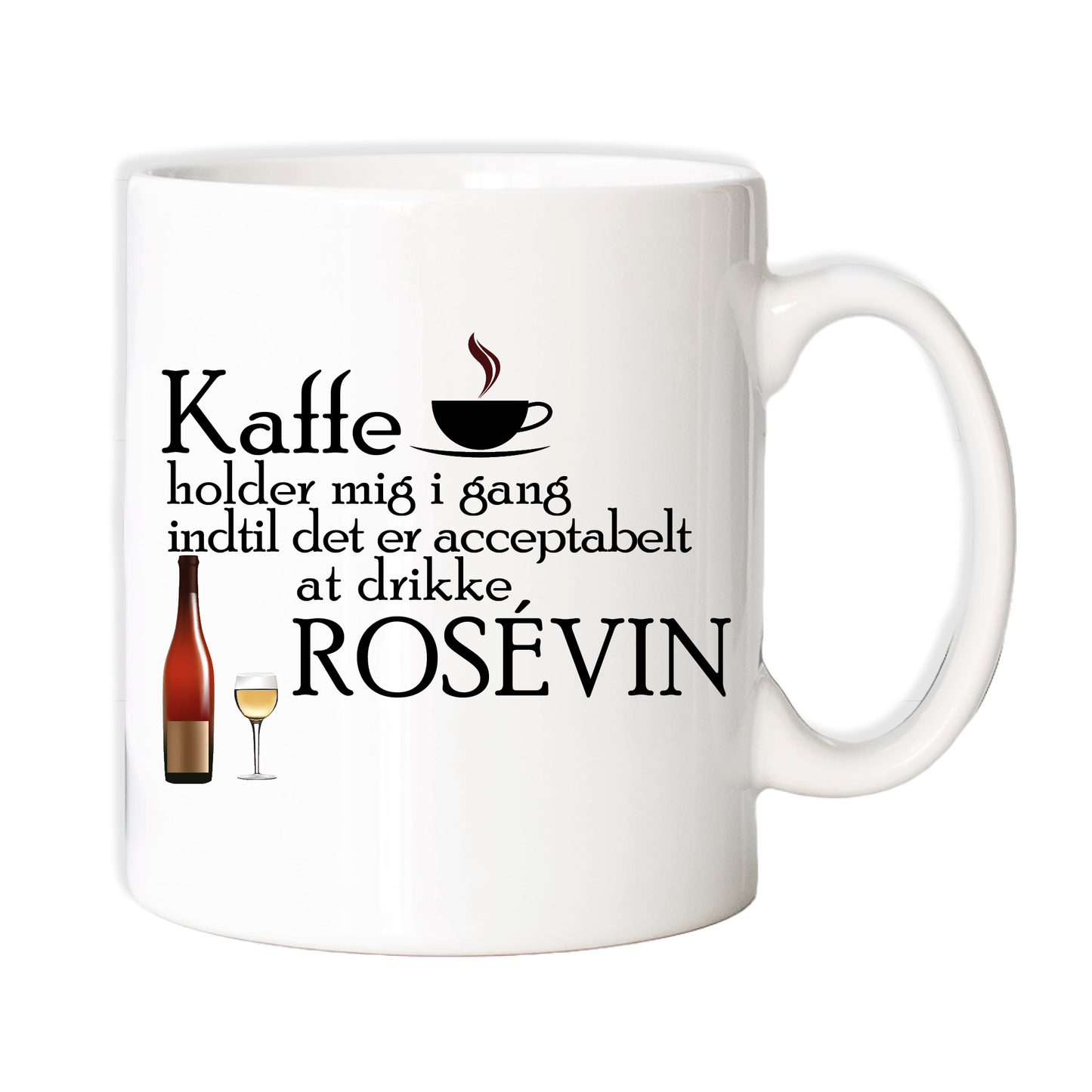 Krus - Kaffe holder mig i gang indtil det er acceptabelt at drikke ROSÉVIN