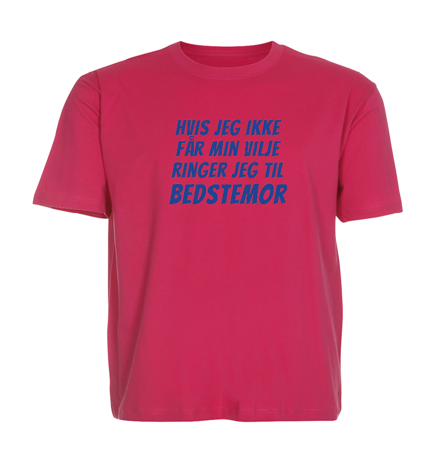 Børne t-shirt - Hvis jeg ikke får min vilje ringer jeg til Bedstemor