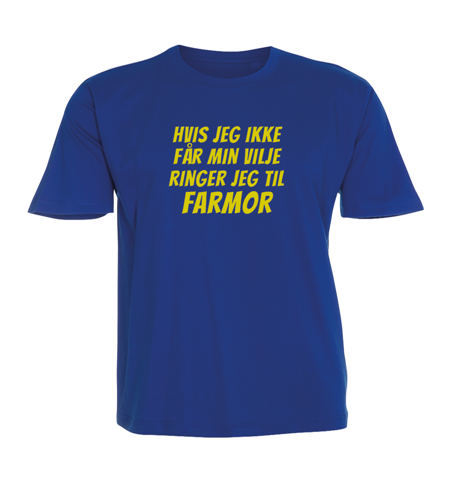 Børne t-shirt - Hvis jeg ikke får min vilje ringer jeg til Farmor
