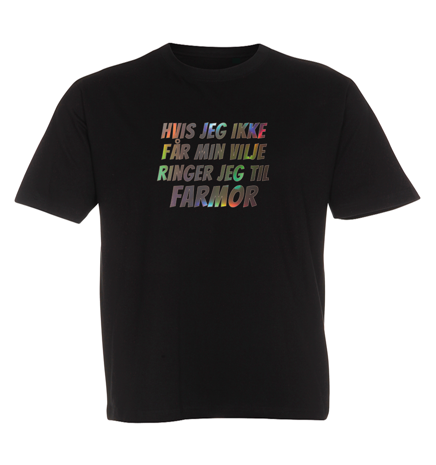 Børne t-shirt - Hvis jeg ikke får min vilje ringer jeg til Farmor