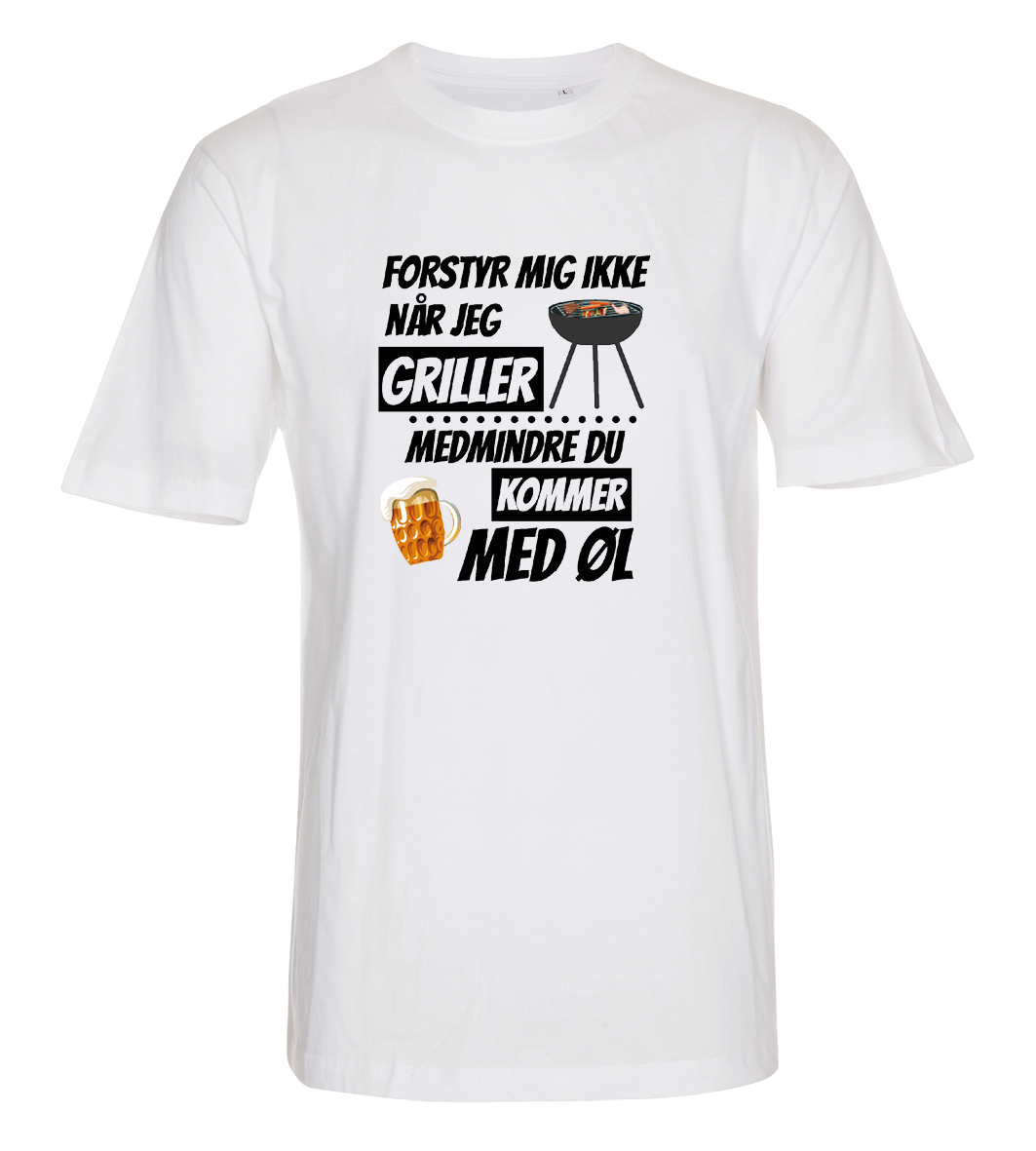 Forstyr mig ikke når jeg griller medmindre du kommer med øl