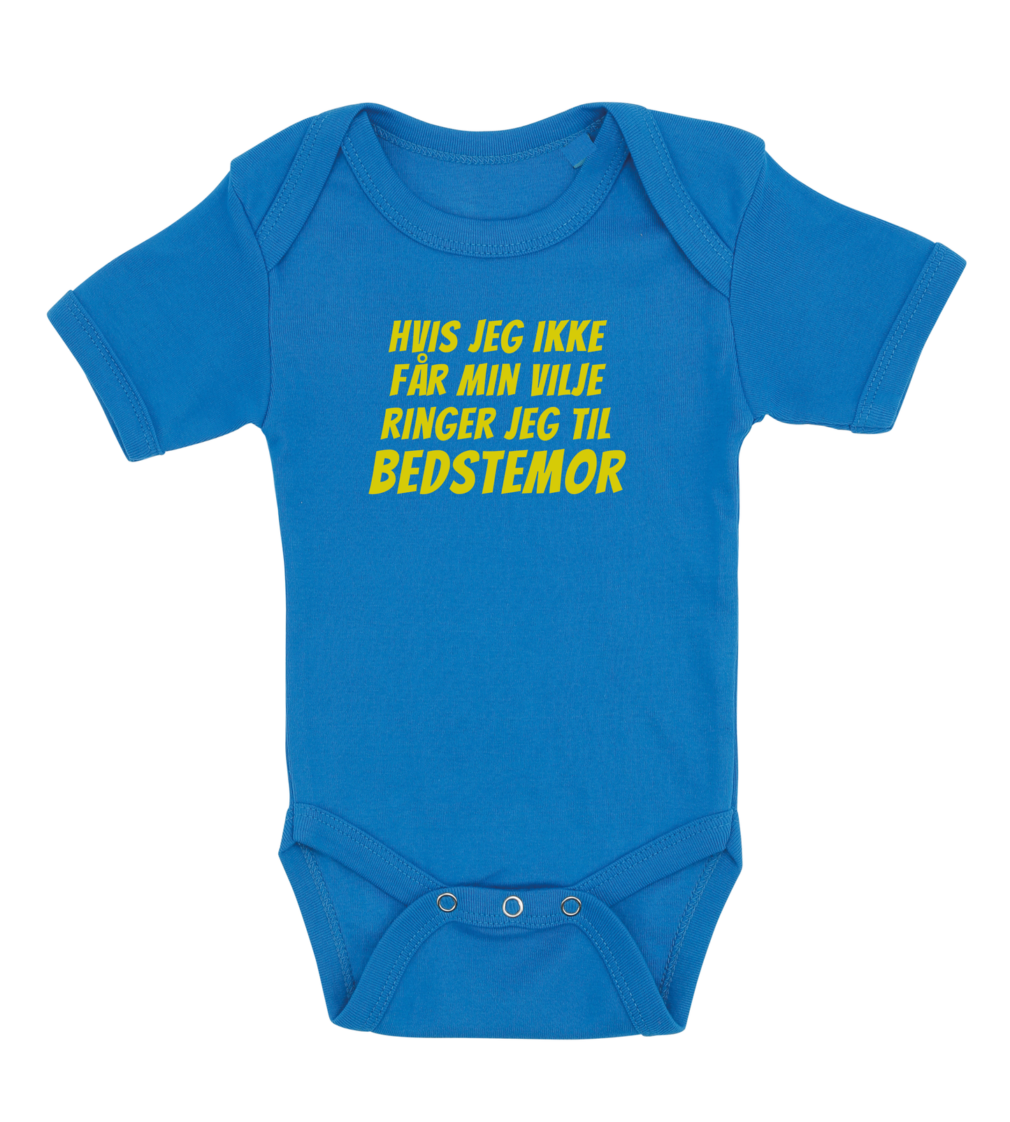 Baby bodystocking - Hvis jeg ikke får min vilje ringer jeg til Bedstemor