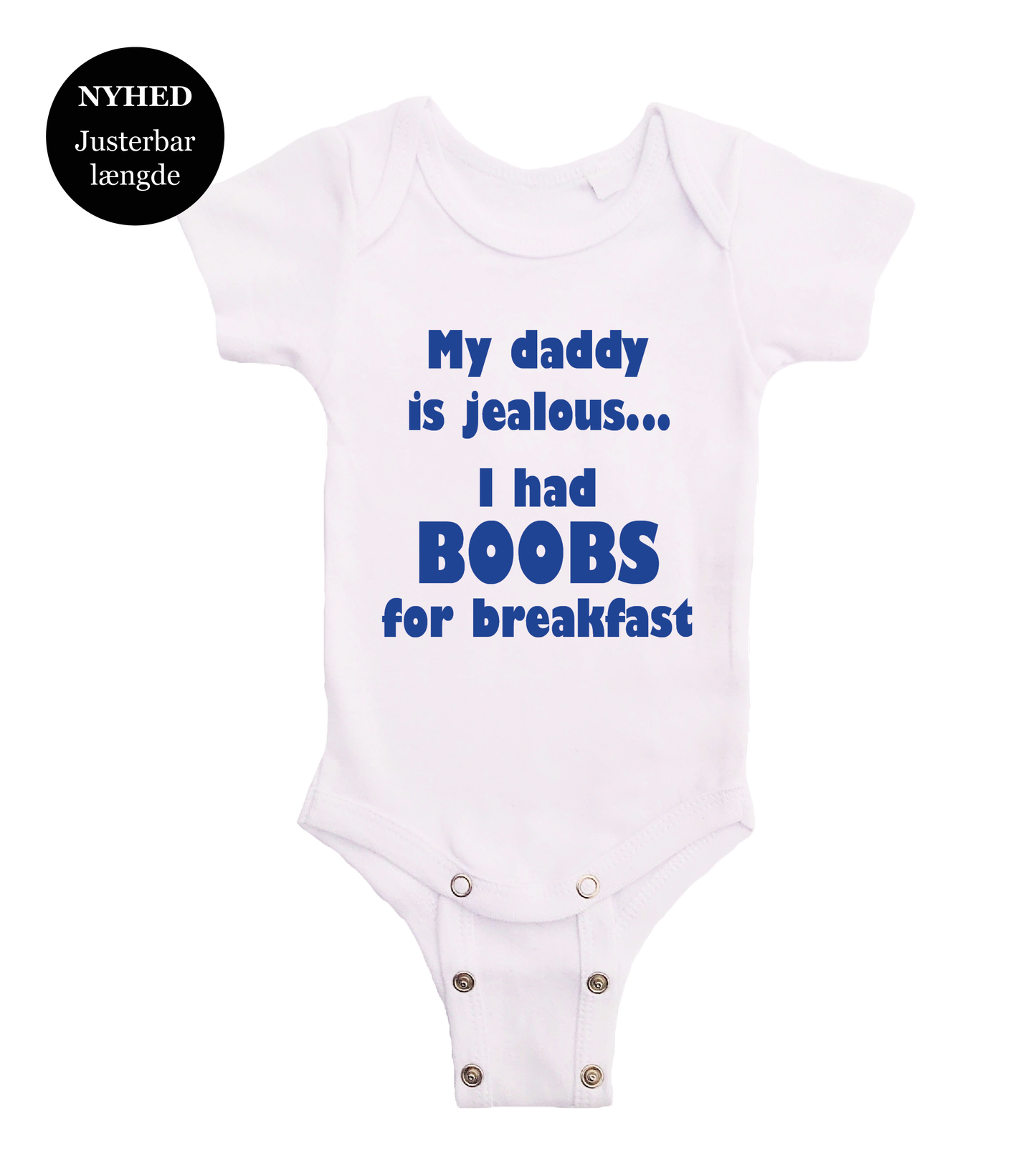 Baby bodystocking - My daddy is jealous i had boobs for breakfast