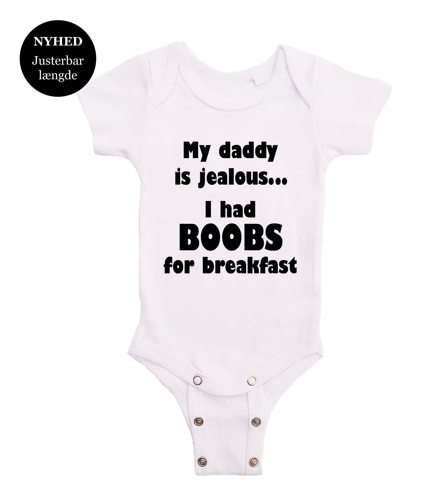 Baby bodystocking - My daddy is jealous i had boobs for breakfast