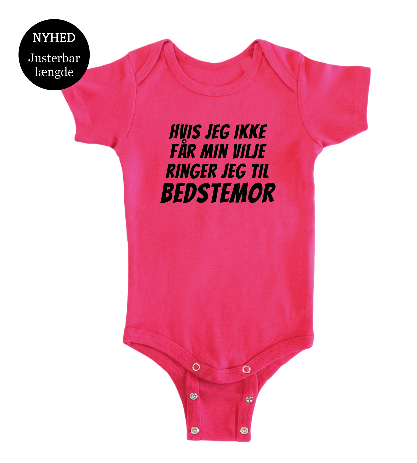 Baby bodystocking - Hvis jeg ikke får min vilje ringer jeg til Bedstemor