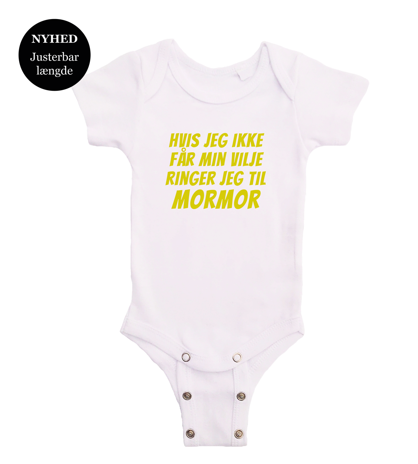 Baby bodystocking - Hvis jeg ikke får min vilje ringer jeg til Mormor