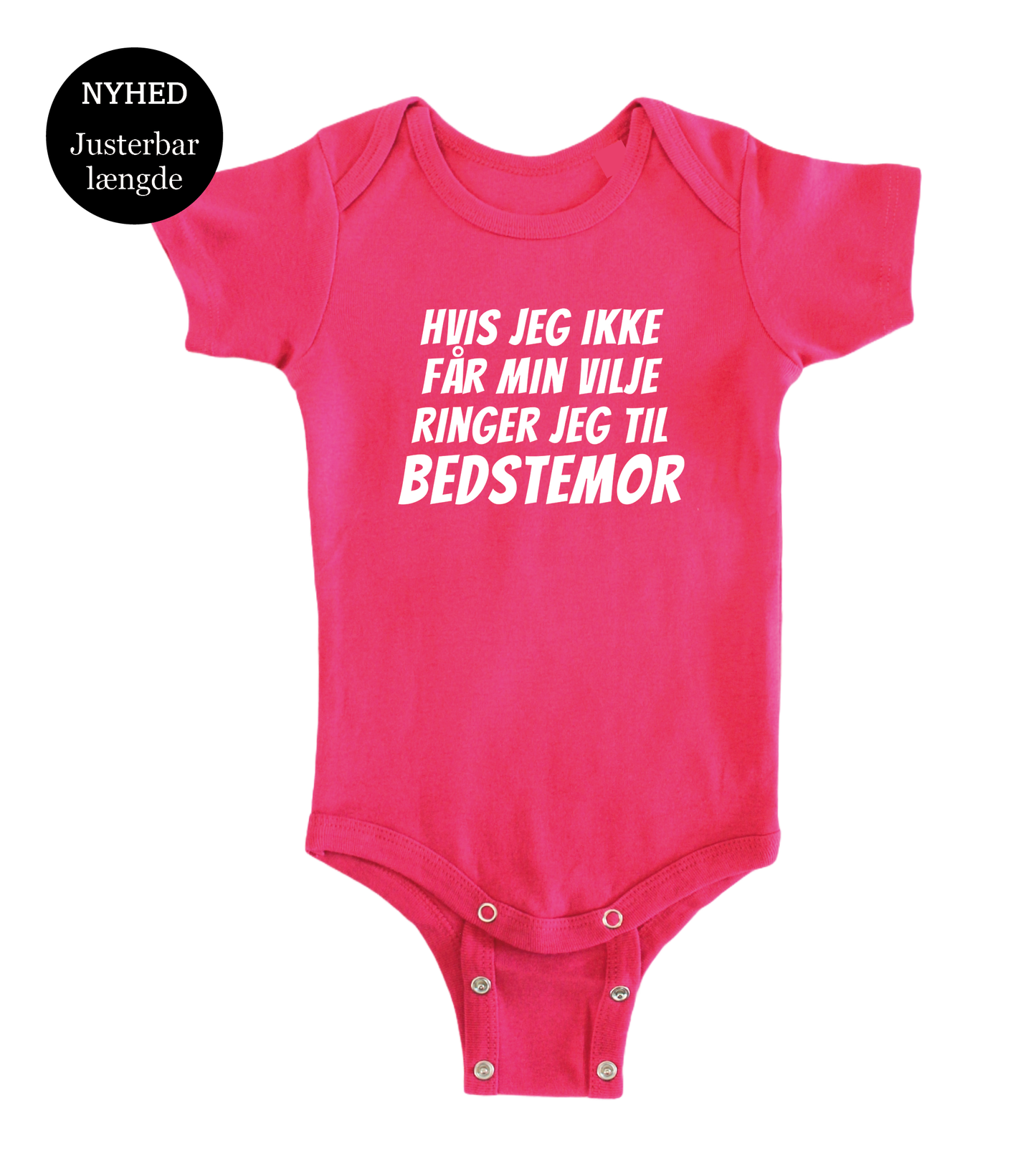 Baby bodystocking - Hvis jeg ikke får min vilje ringer jeg til Bedstemor