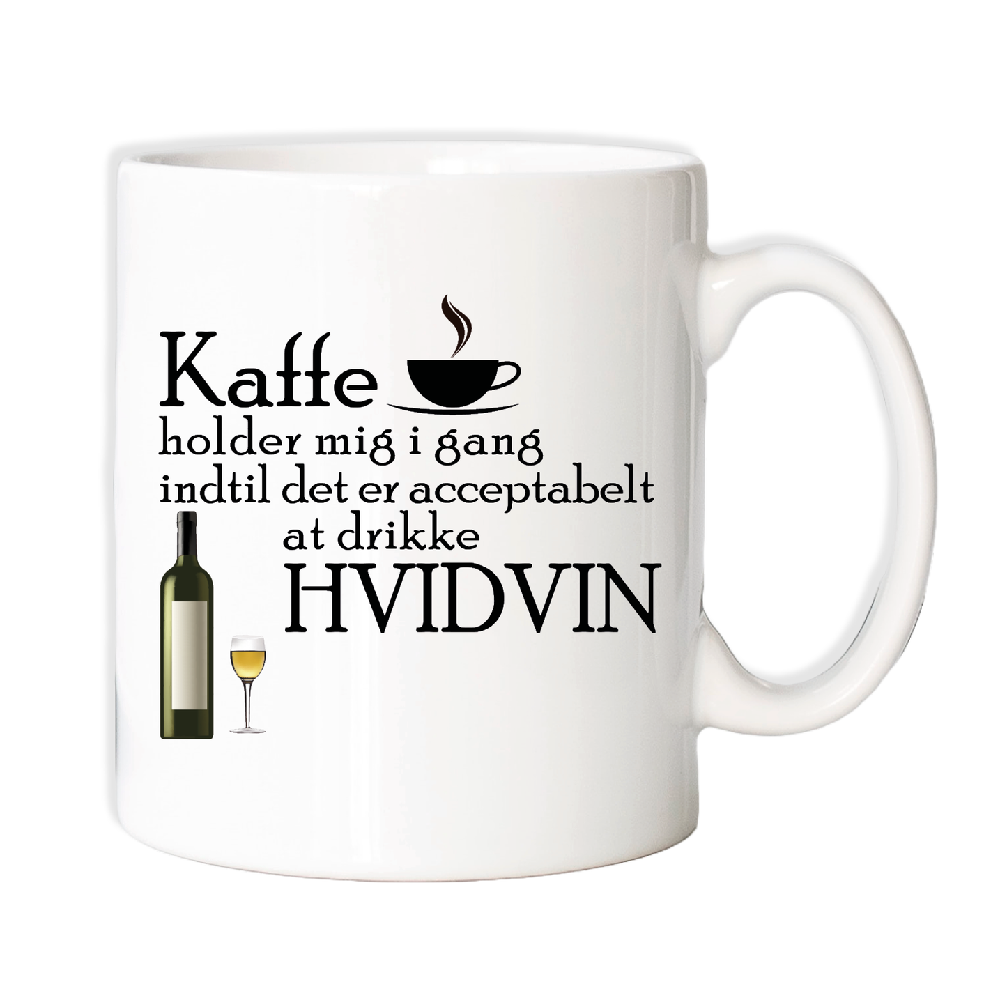 Krus - Kaffe holder mig i gang indtil det er acceptabelt at drikke HVIDVIN