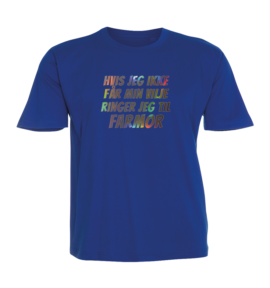 Børne t-shirt - Hvis jeg ikke får min vilje ringer jeg til Farmor